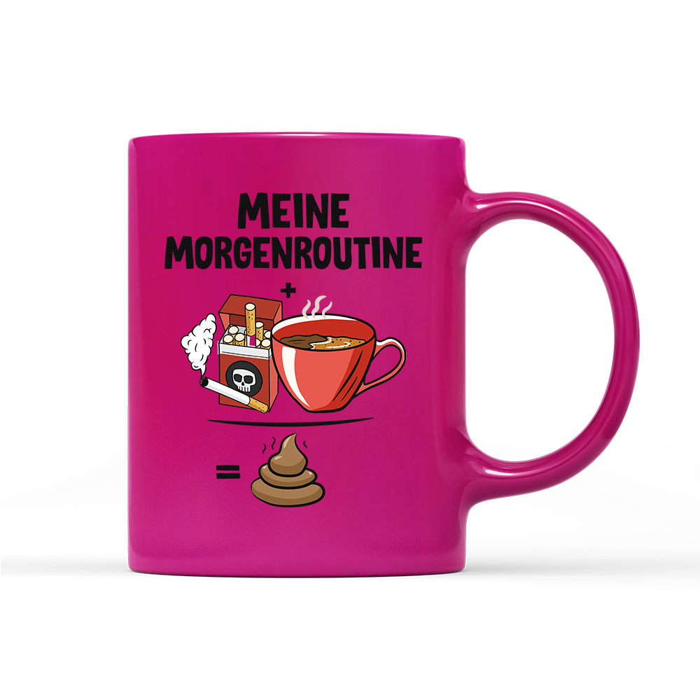 Tasse Neon Meine Morgenroutine
