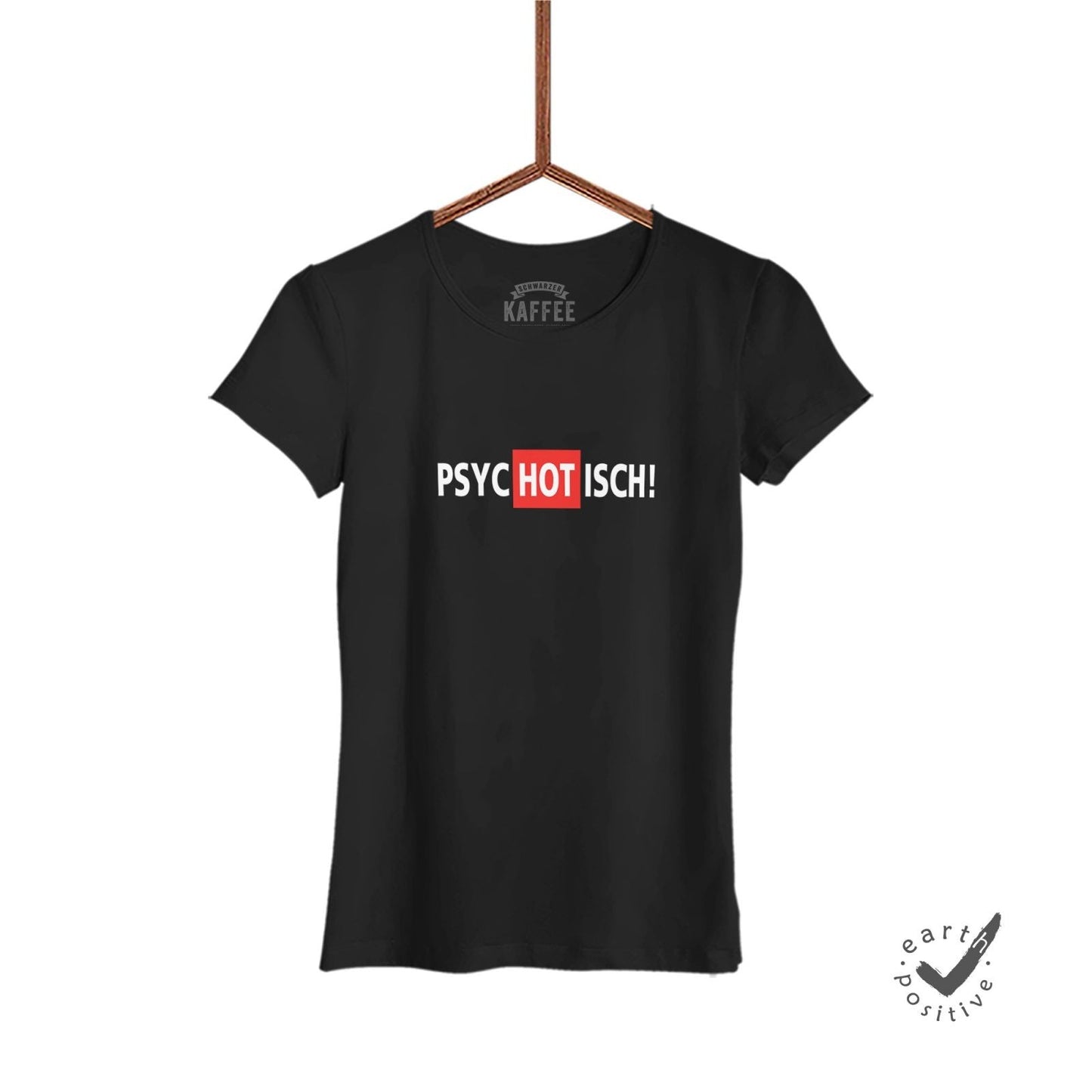Damen T-Shirt Psychotisch