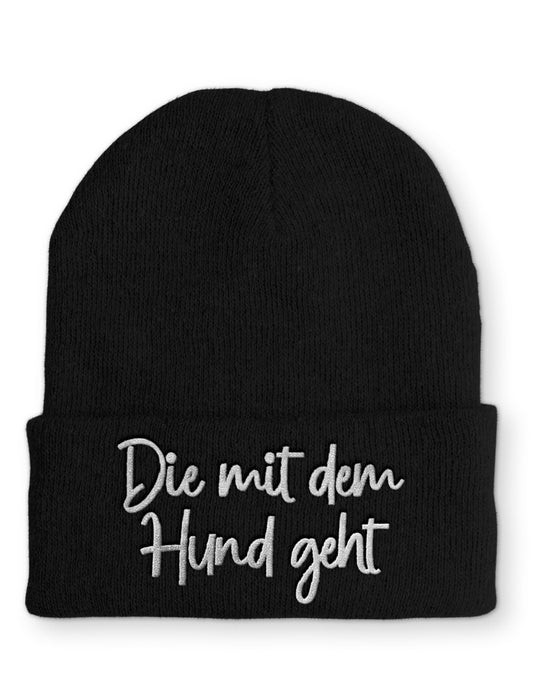 Die mit dem Hund geht Statement Beanie Mütze mit Spruch
