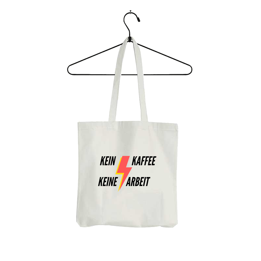 Tasche Kein Kaffee keine Arbeit
