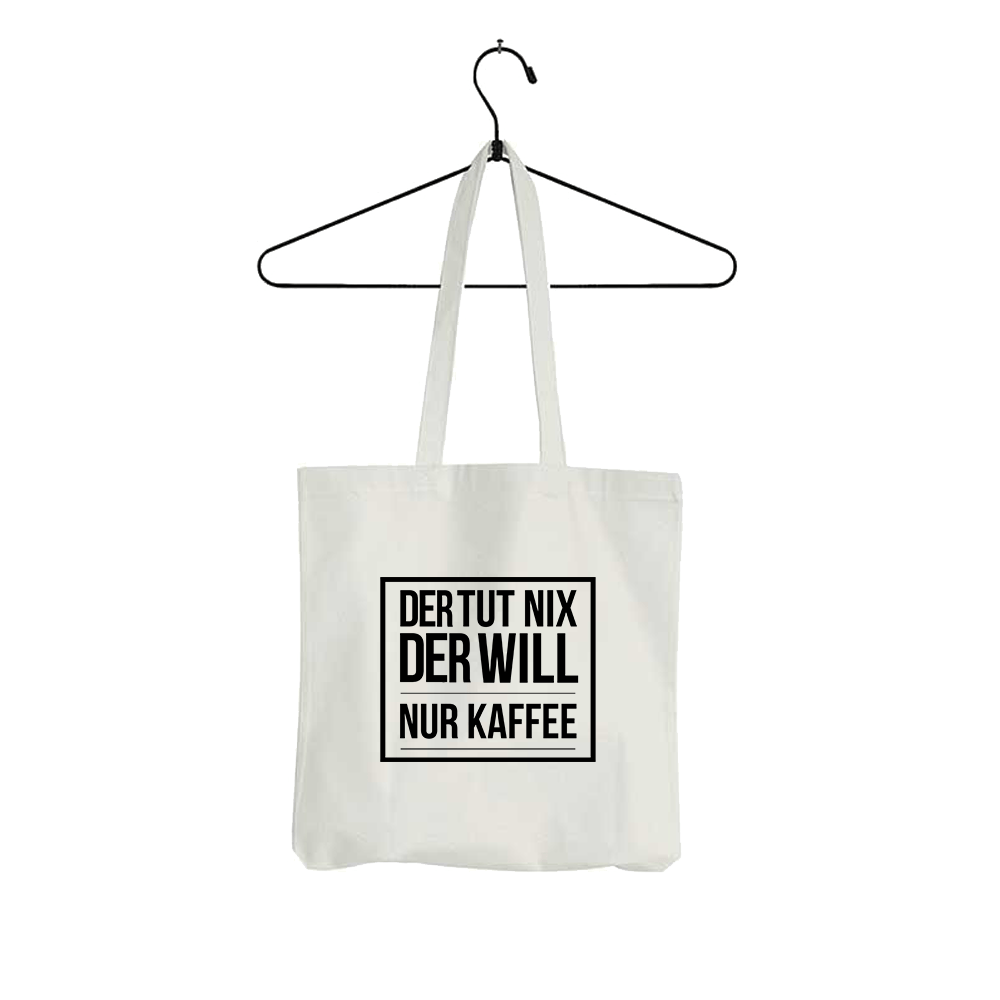 Tasche Der tut nix der will nur Kaffee