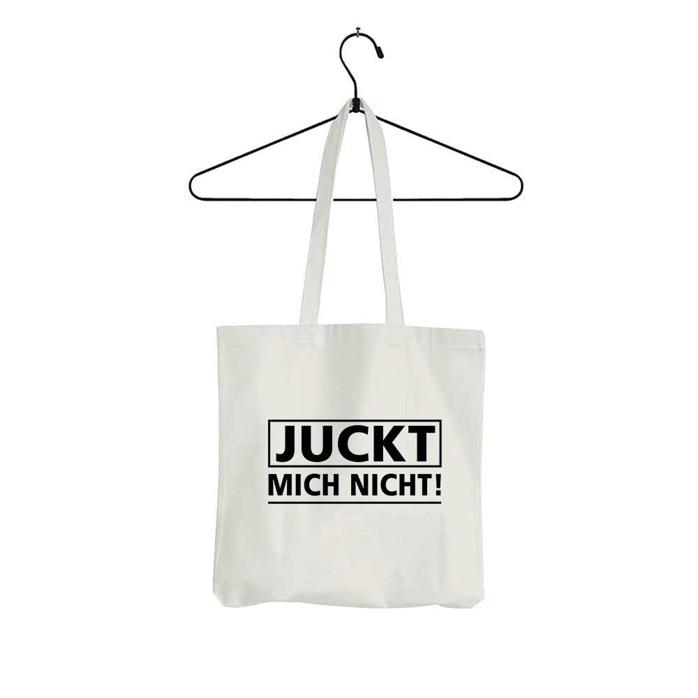 Tasche Juckt mich nicht