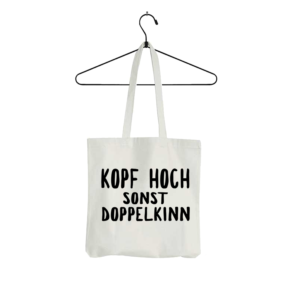 Tasche Kopf hoch sonst Doppelkinn
