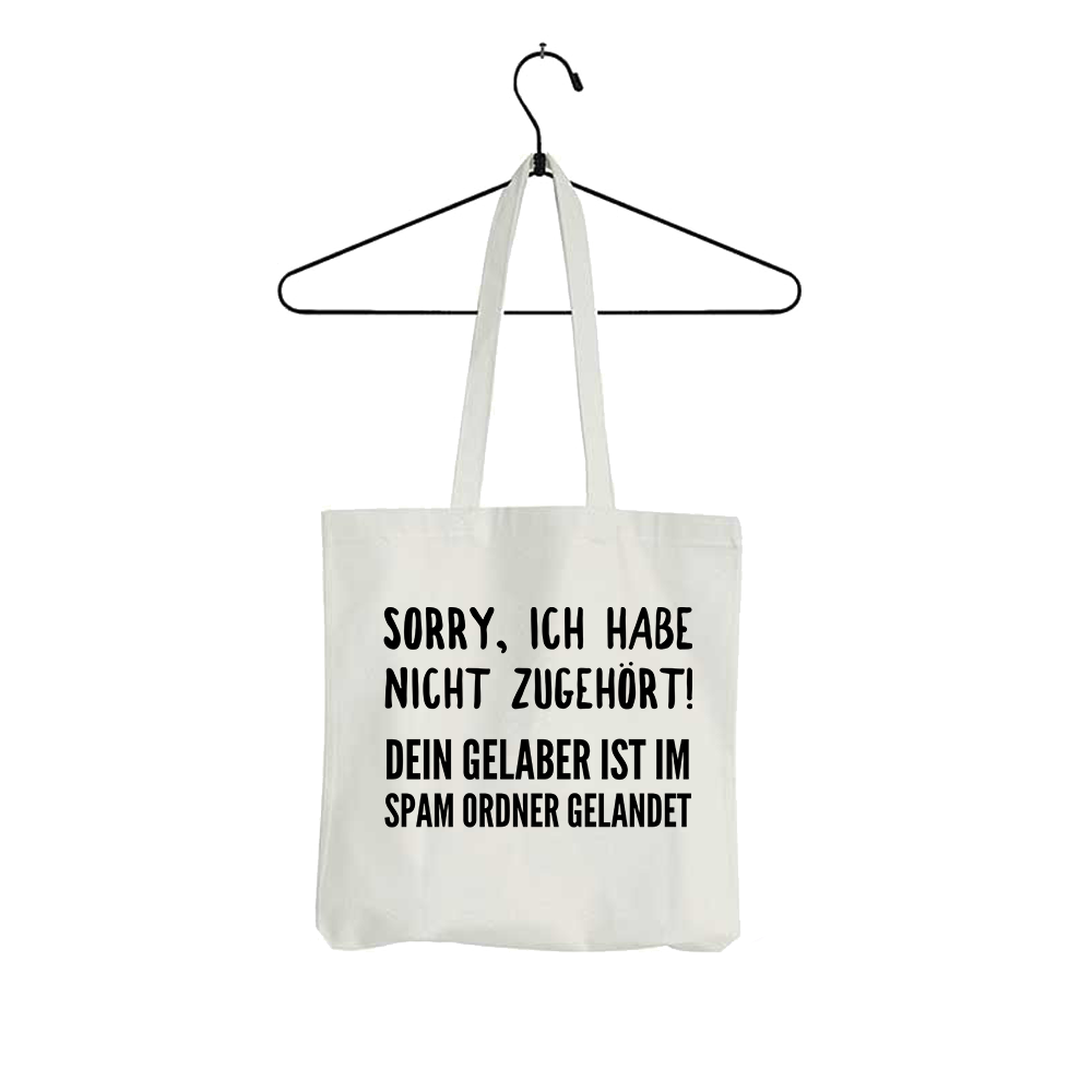 Tasche Sorry ich habe nicht zugehört