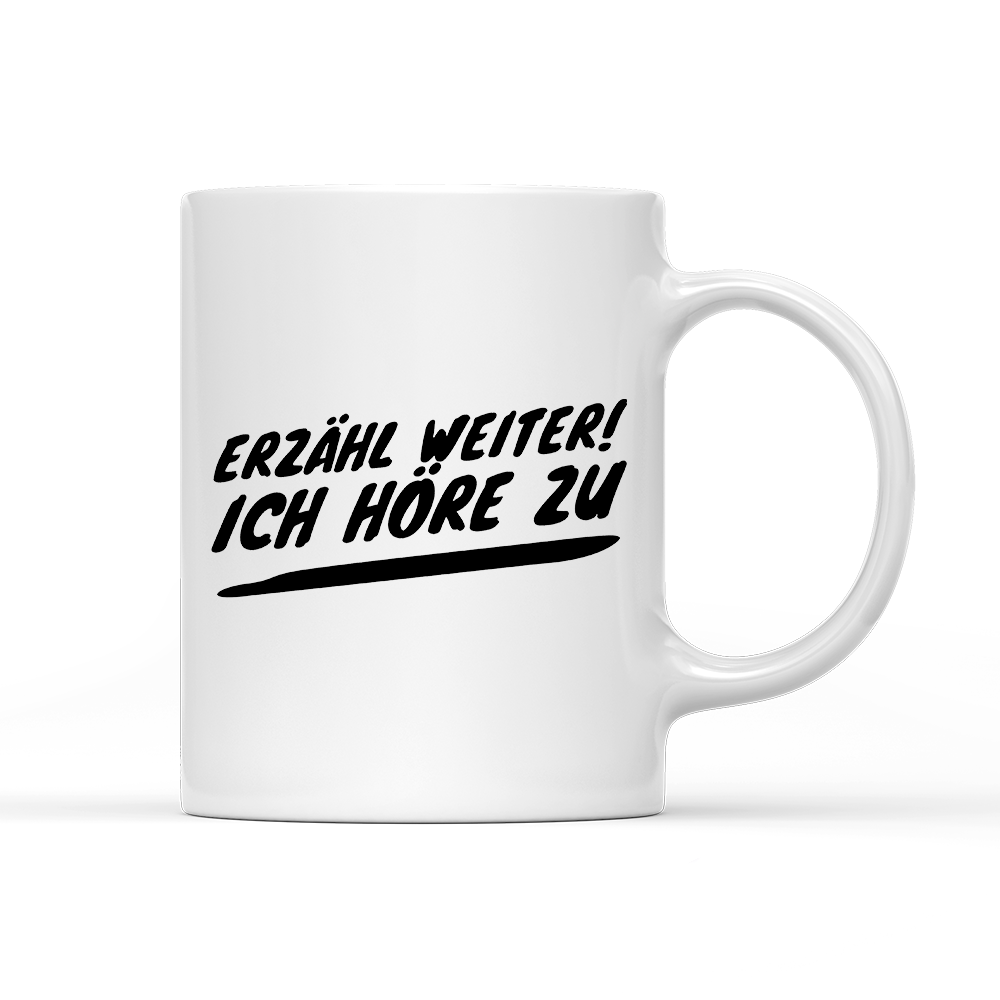 Tasse Erzähl weiter