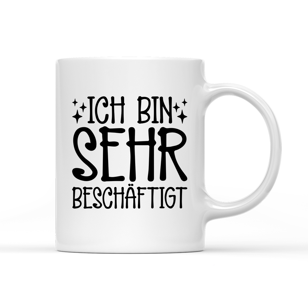 Tasse Ich bin sehr beschäftigt