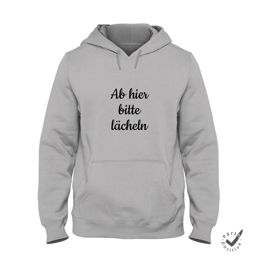 Hoodie Unisex Ab hier bitte lächeln