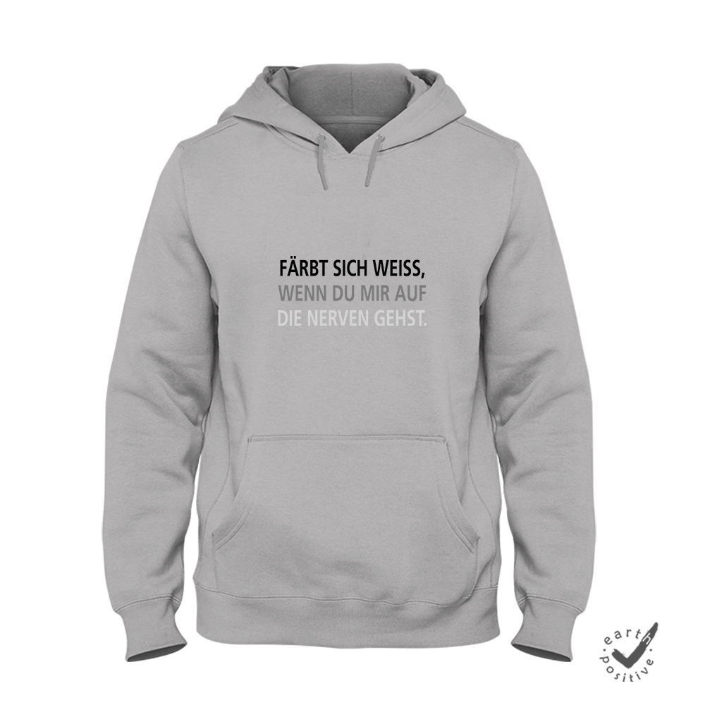 Hoodie Unisex Färbt sich schwarz, wenn du mir auf die Nerven gehst