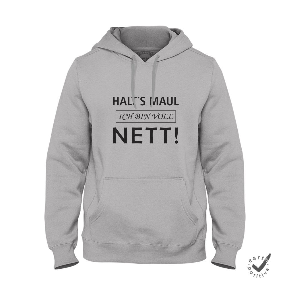 Hoodie Unisex Halts Maul ich bin voll nett