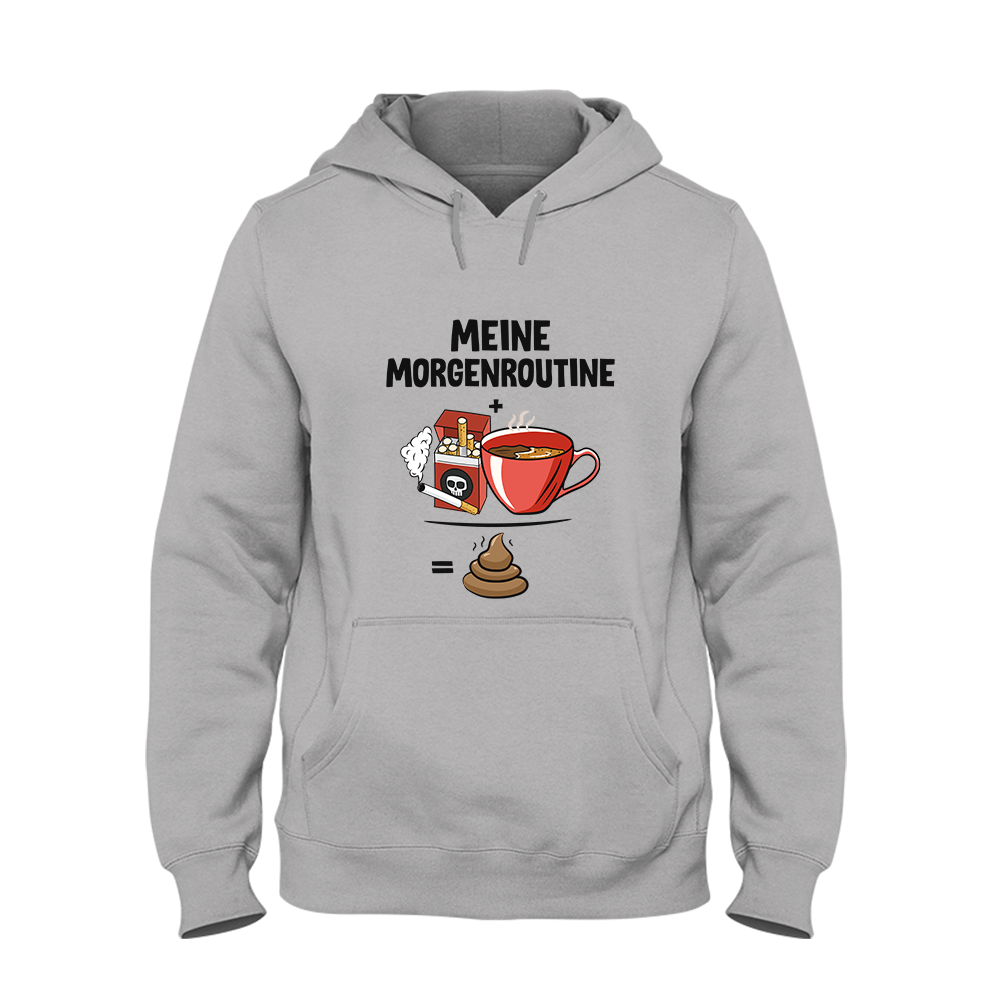 Hoodie Unisex Meine Morgenroutine