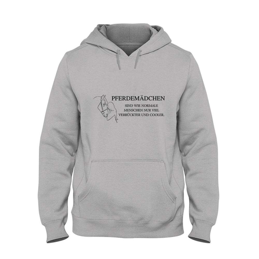 Hoodie Pferdemädchen sind wie normale menschen nur viel Verrückter