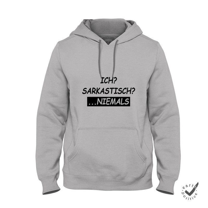 Hoodie Unisex Ich sarkastisch niemals