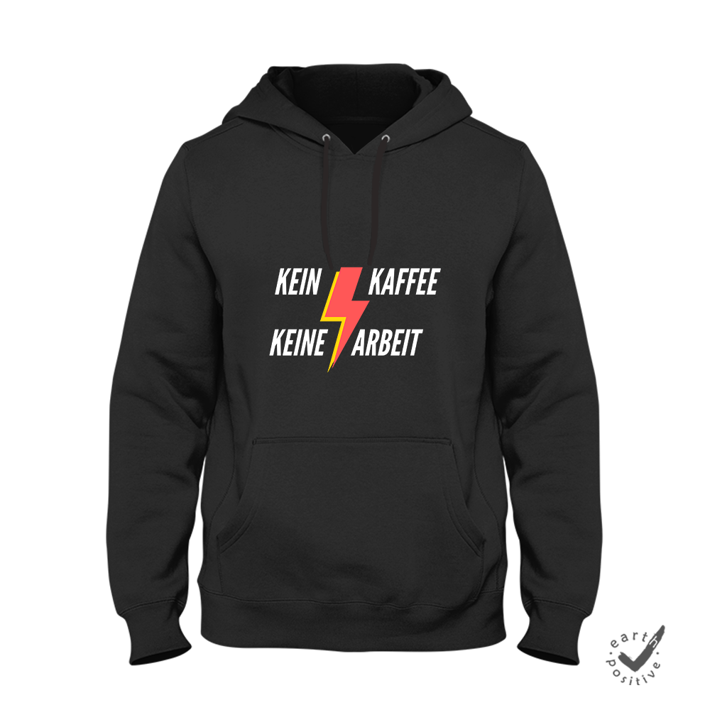 Hoodie Unisex Kein Kaffee keine Arbeit