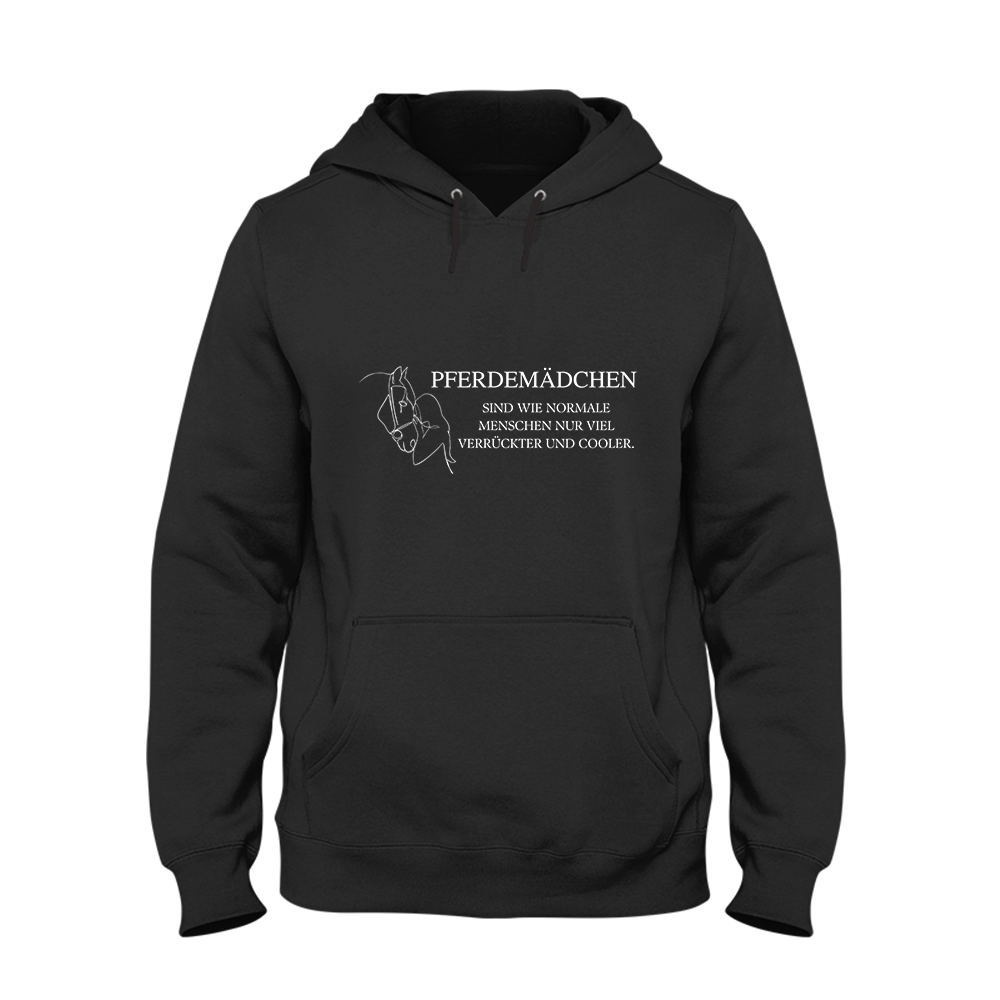 Hoodie Pferdemädchen sind wie normale menschen nur viel Verrückter