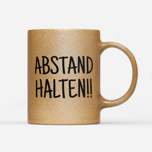 Tasse Glitzer Edition Abstand halten