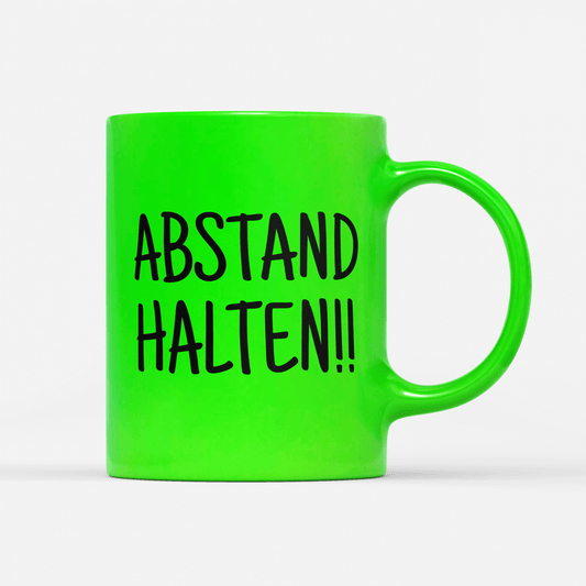 Tasse Neon Abstand halten