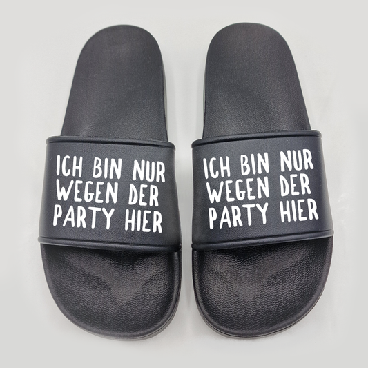 Badeschuhe Ich bin nur wegen der Party hier