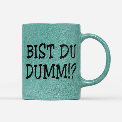 Bist du Dumm mint schwarz