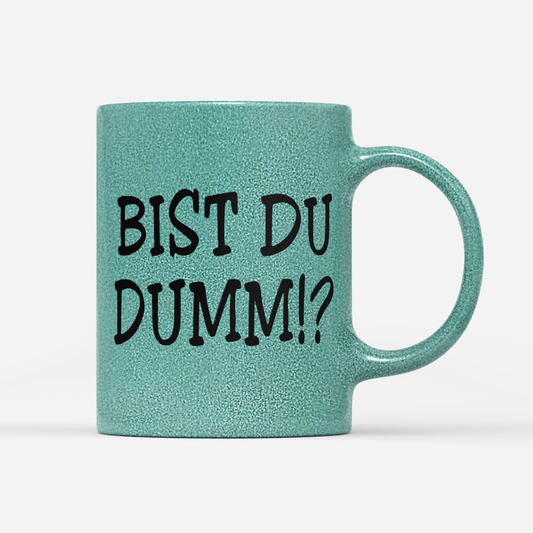 Bist du Dumm mint schwarz