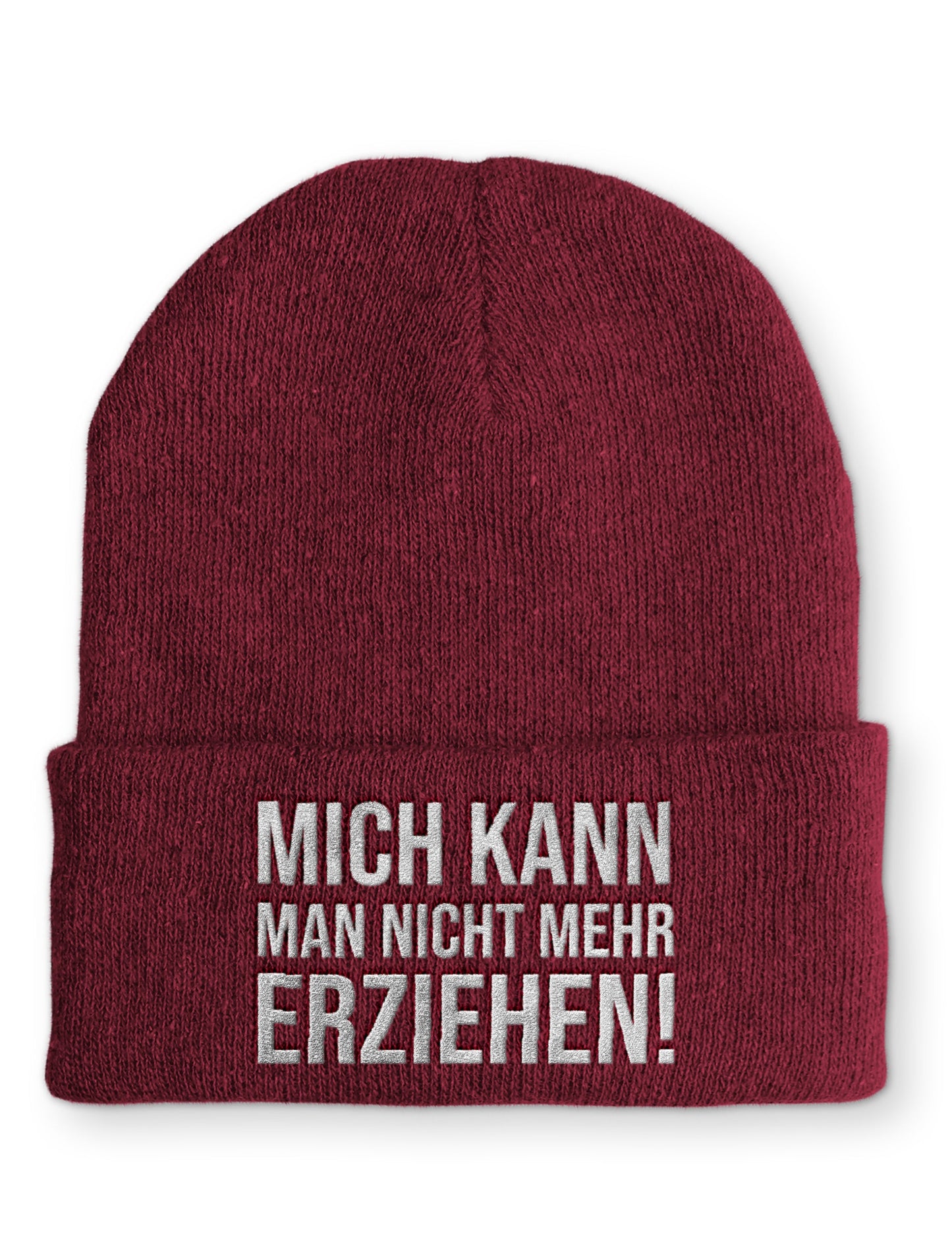 Mich kann man nicht mehr erziehen! Statement Beanie Mütze mit Spruch