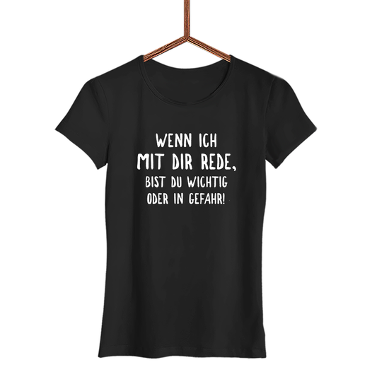 Damen T-Shirt Wichtig oder in Gefahr