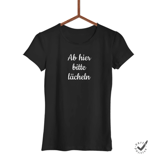 Damen T-Shirt Ab hier bitte lächeln