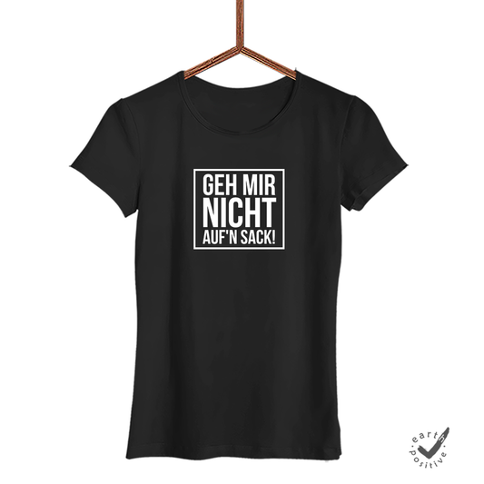 Damen T-Shirt Geh mir nicht aufn Sack