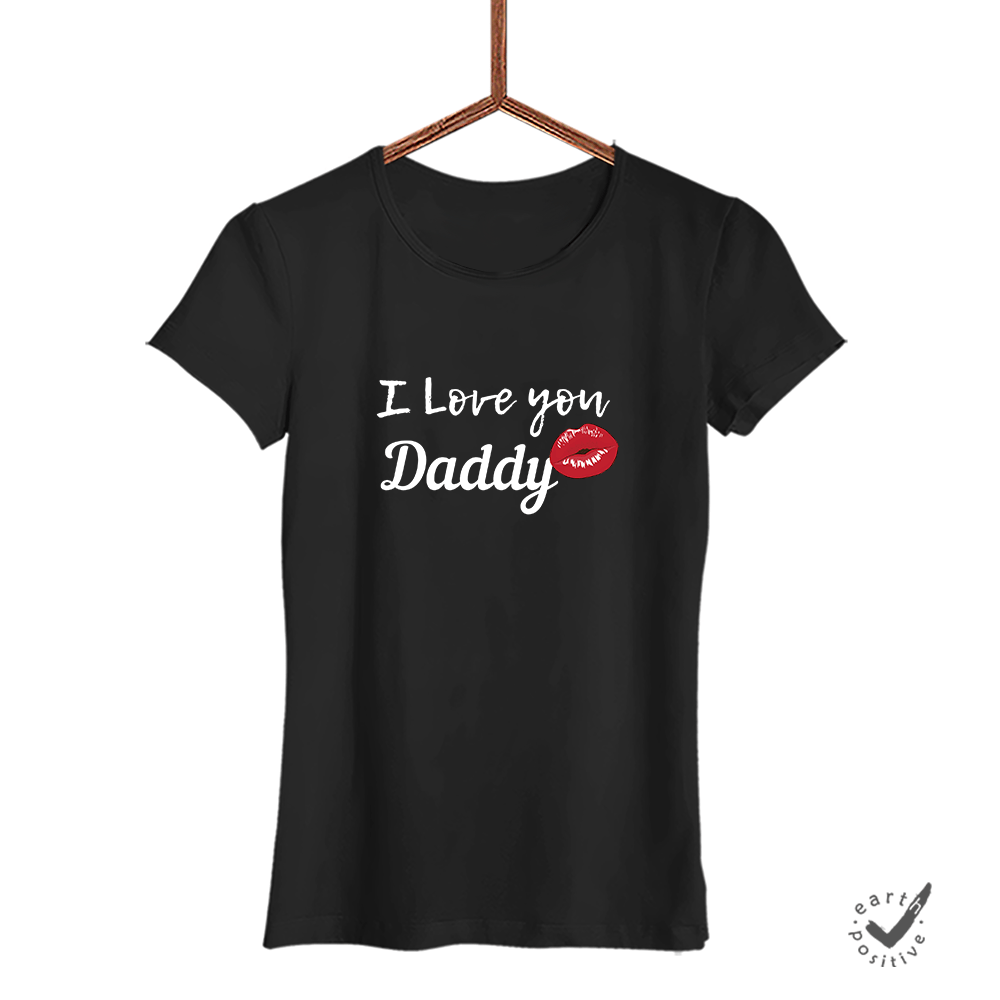 Damen T-Shirt I love you Daddy