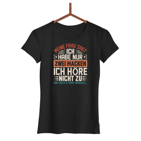 Damen T-Shirt Ich habe nur zwei Macken