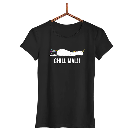 Damen T-Shirt Chill mal