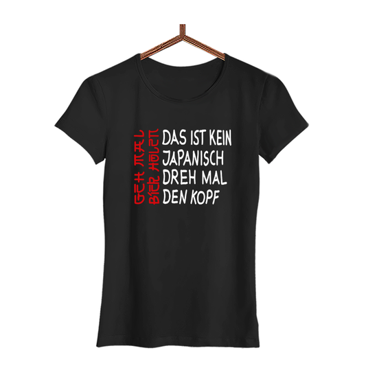 Damen T-Shirt Das ist kein Japanisch