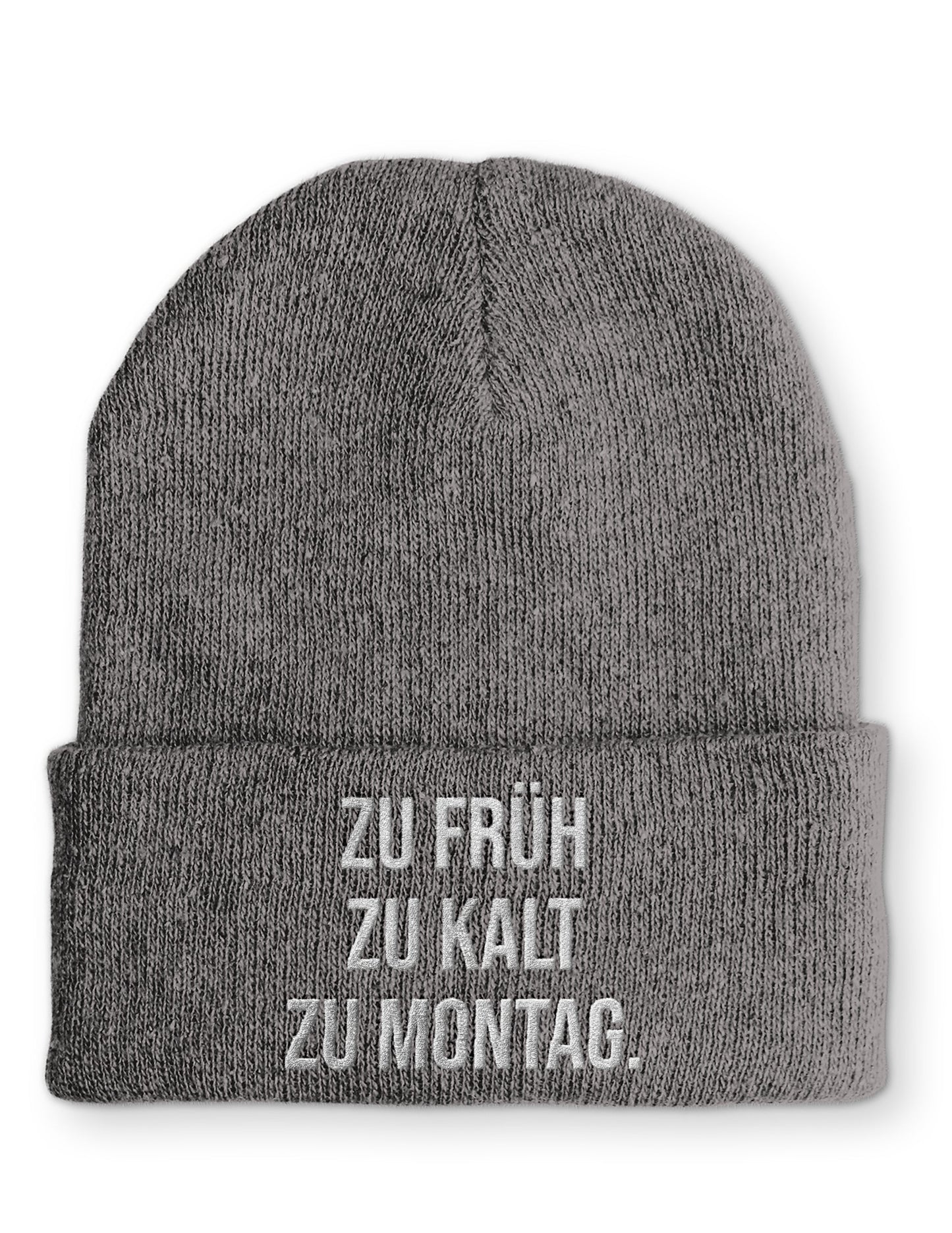 zu kalt zu früh zu Montag. Statement Beanie Mütze mit Spruch