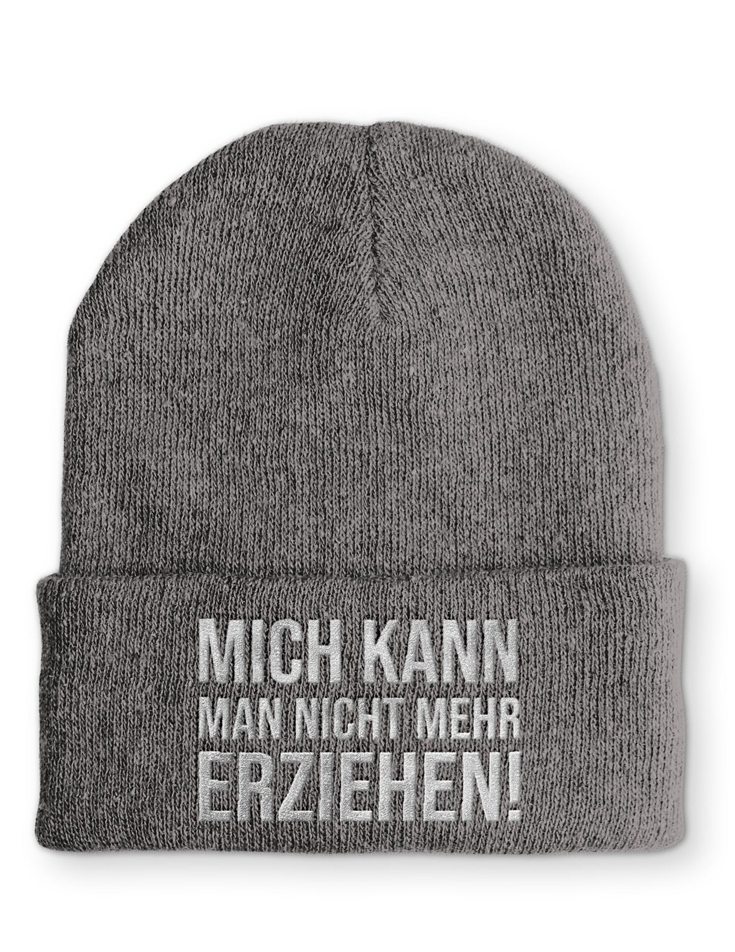 Mich kann man nicht mehr erziehen! Statement Beanie Mütze mit Spruch