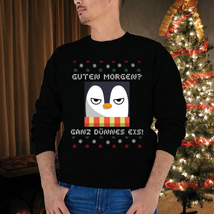 GUTEN MORGEN? GANZ DÜNNES EIS! WEIHNACHTSSWEATSHIRT  UGLY SWEATER WEIHNACHTEN