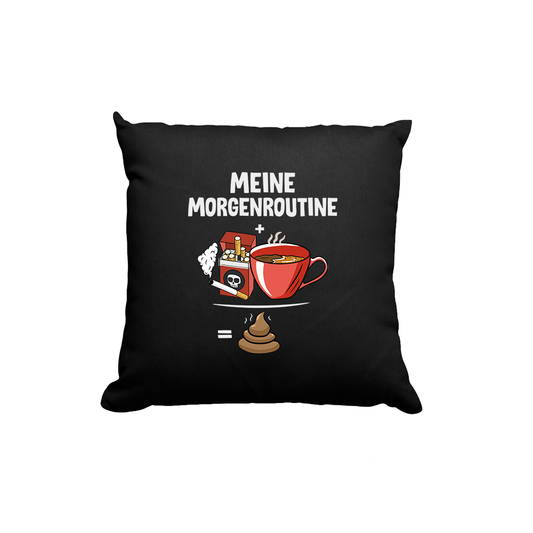 Kissen Meine Morgenroutine