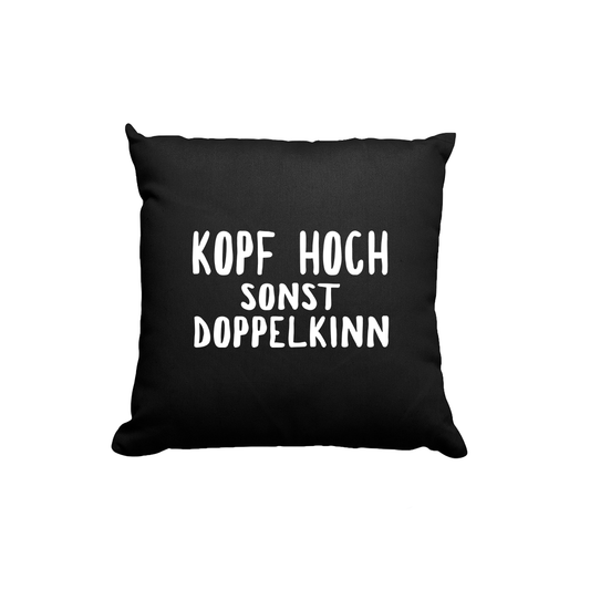 Kissen Kopf hoch sonst Doppelkinn