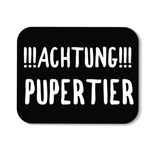 Mousepad Achtung Pupertier