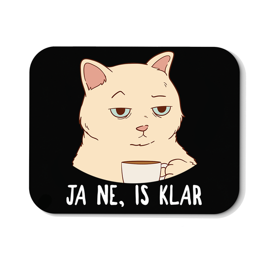 Mousepad Ja ne, is klar