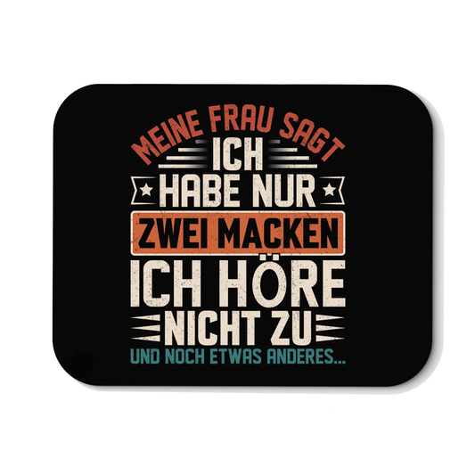 Mousepad Ich habe nur zwei Macken