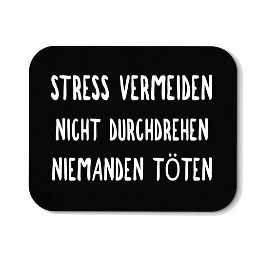 Mousepad Stress vermeiden