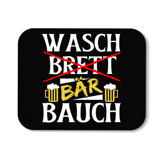 Mousepad Wasch Bär Bauch