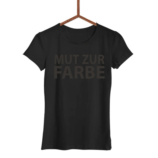 Damen T-Shirt Mut zur Farbe