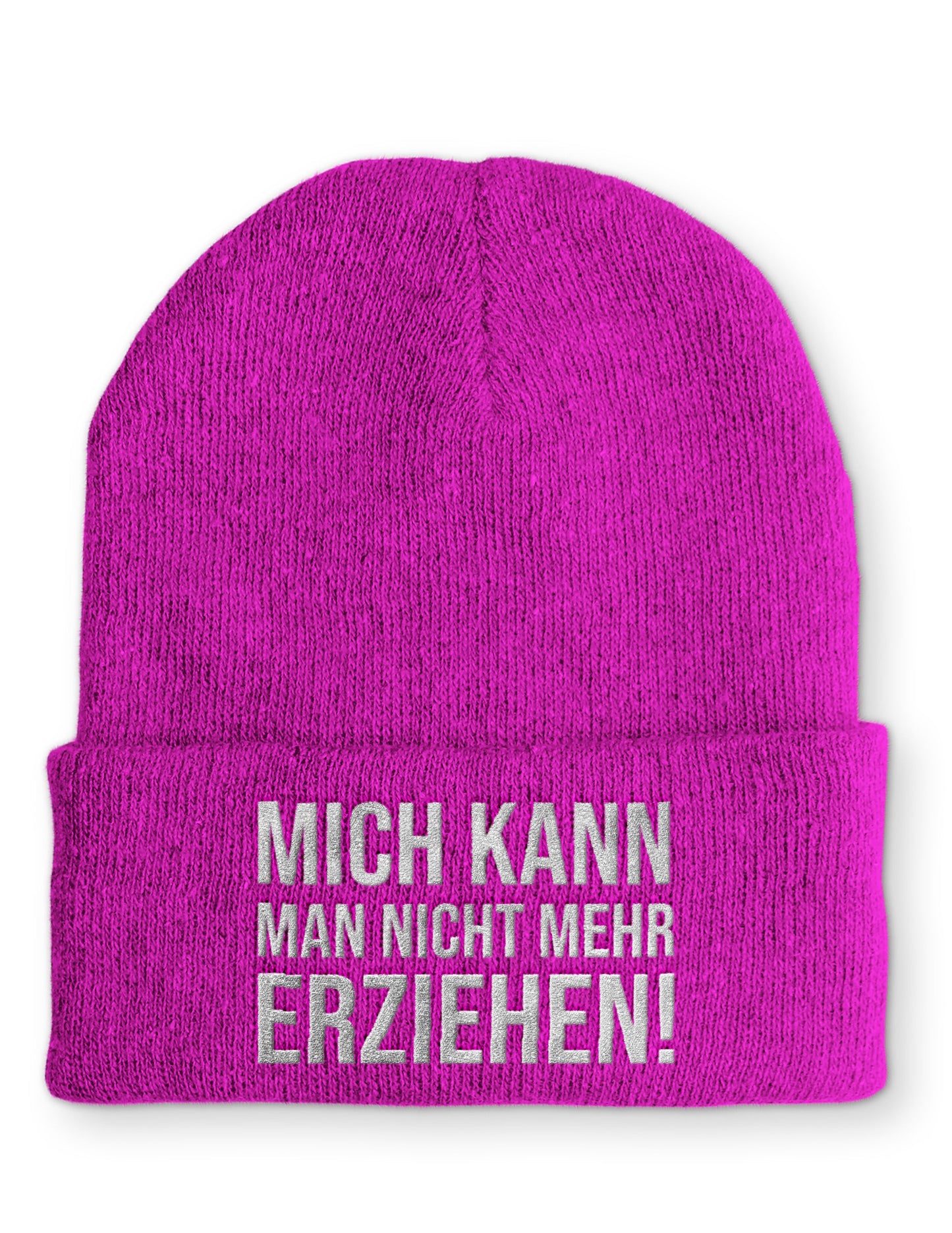 Mich kann man nicht mehr erziehen! Statement Beanie Mütze mit Spruch