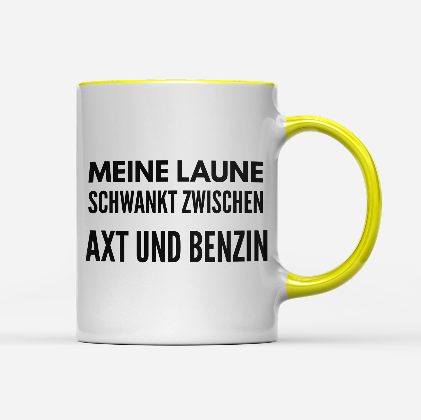 Tasse Meine Laune schwankt zwischen Axt und Benzin