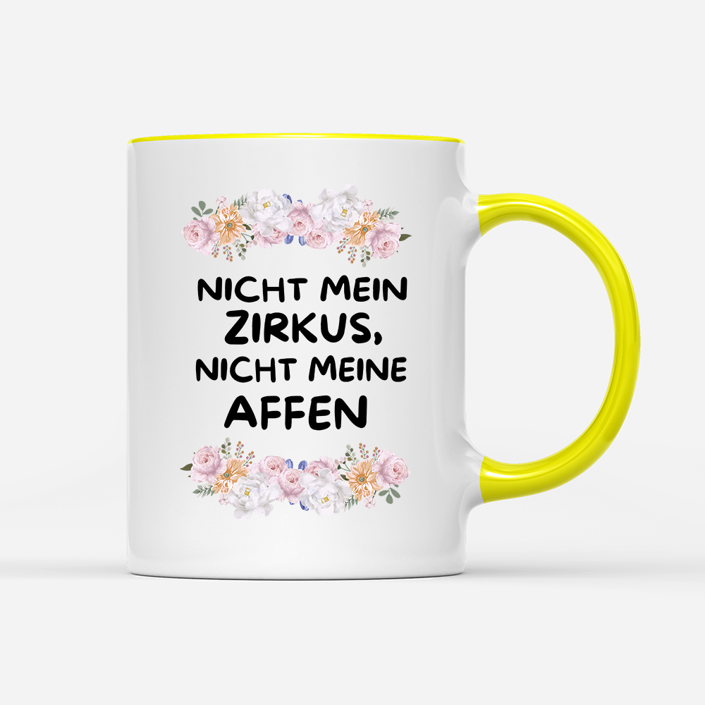 Tasse Blumen nicht mein Zirkus, nicht Meine Affen