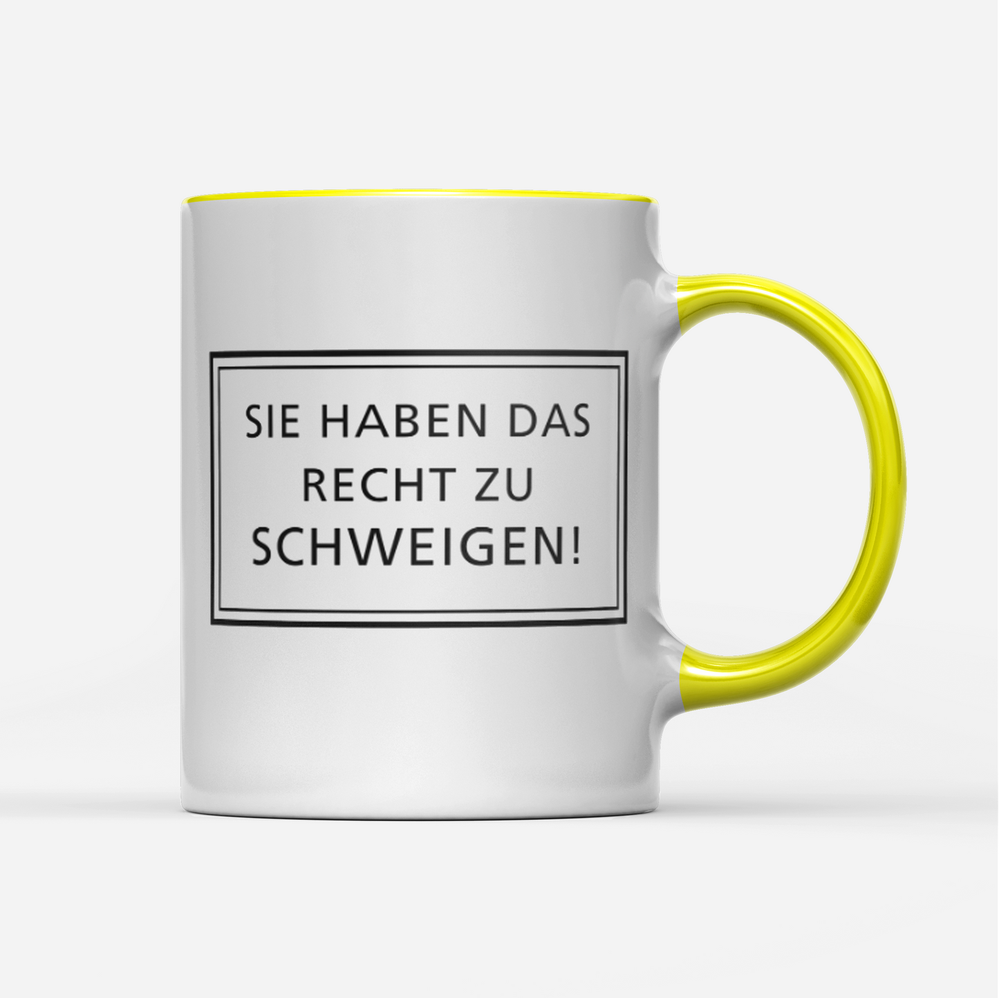 Tasse Sie haben das Recht zu schweigen