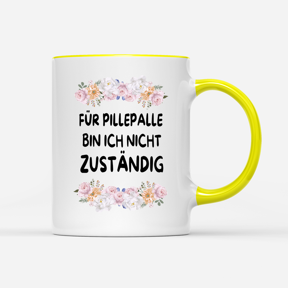 Tasse Blumen für pillepalle bin ich nicht zuständig