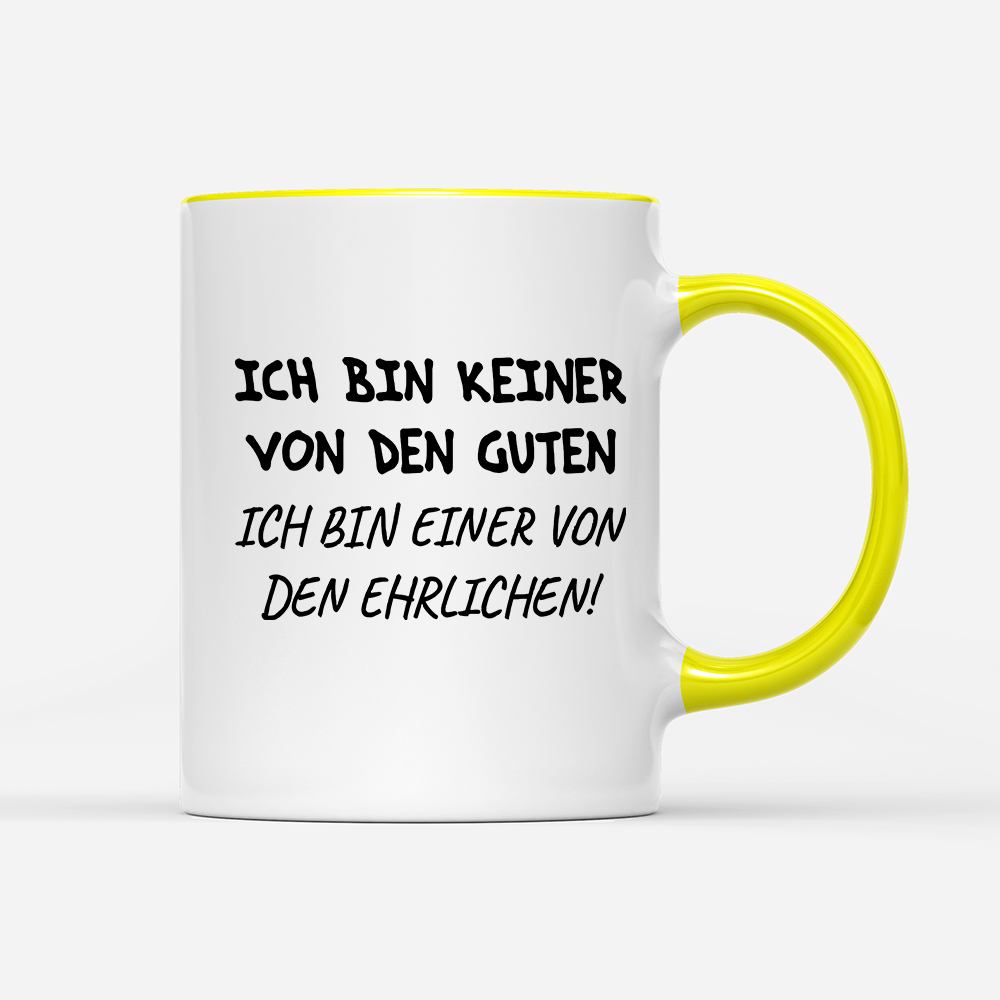Tasse Ich bin keiner von den guten