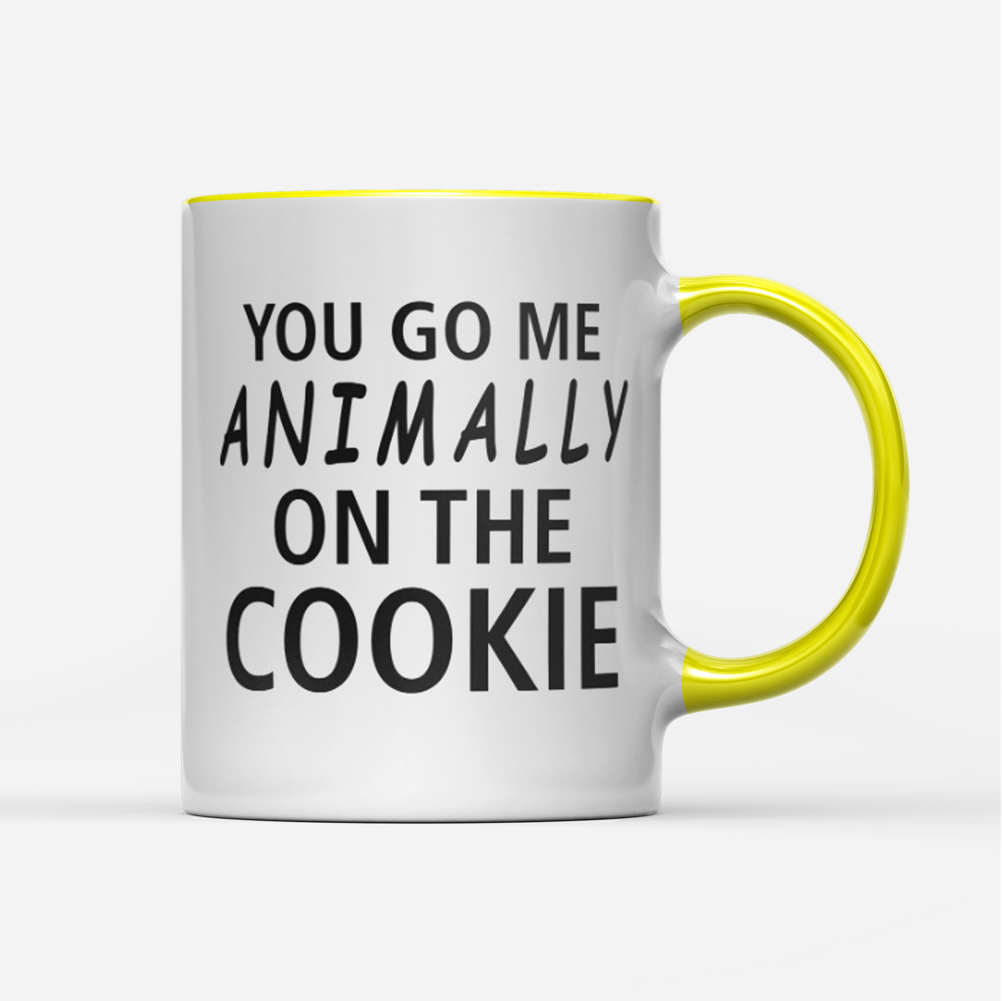 Tasse You go me animally on the Cookie