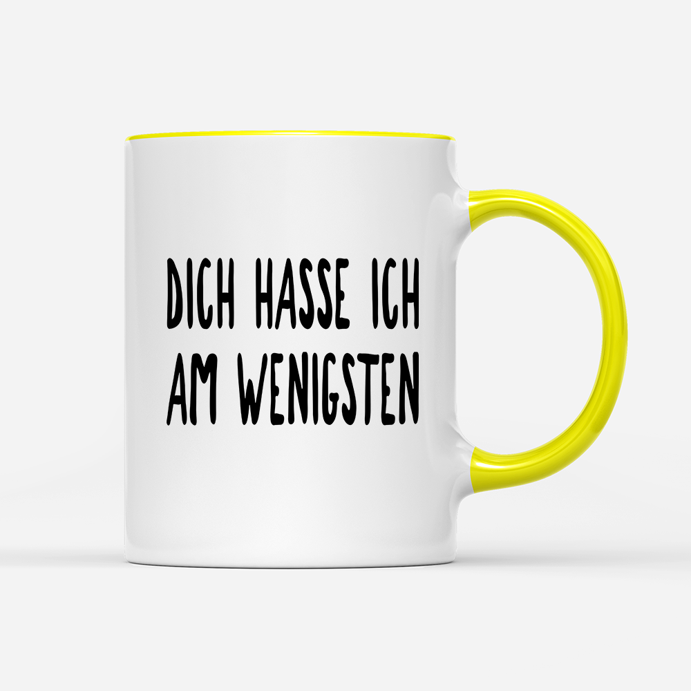 Tasse Dich hasse ich am wenigsten